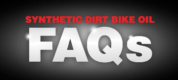 Synthetic Dirt Bike Oil Frequently Asked Questions